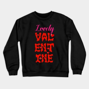 Lovely Valentine | Bloody Halloween Crewneck Sweatshirt